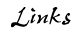 Links